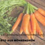 Rezept des Monats: Pesto aus Möhrengrün