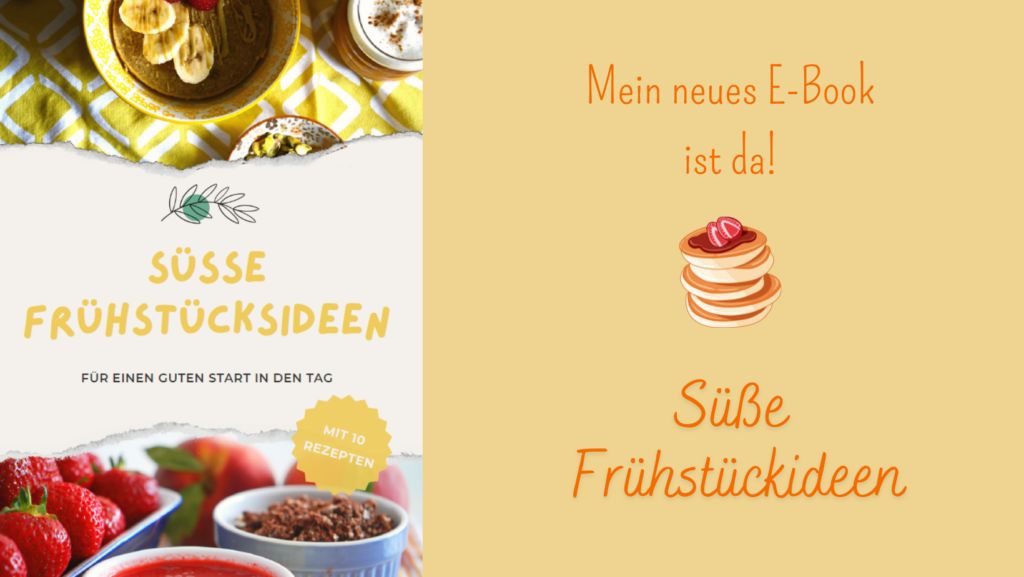 Mein neues E-Book ist da: Süße Frühstücksrezepte